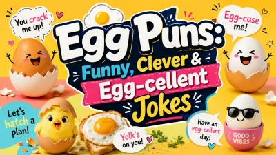 Egg Puns: Funny, Clever & Egg-cellent Jokes